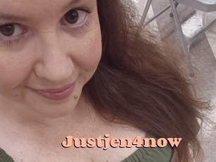 Justjen4now