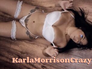 KarlaMorrisonCrazy