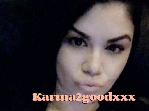 Karma2goodxxx