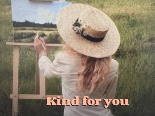 Kind_for_you