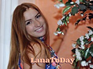 LanaToDay