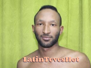 LatinTevesHot