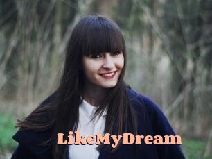 LikeMyDream