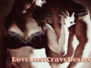 LoveLustCraveDesire