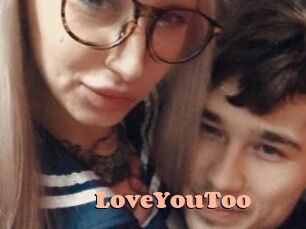 LoveYouToo
