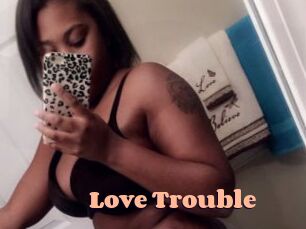 Love_Trouble