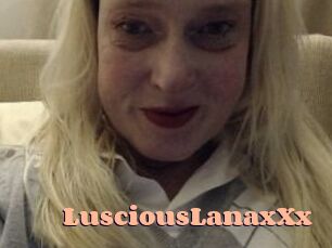 LusciousLanaxXx