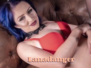 Lanadanger