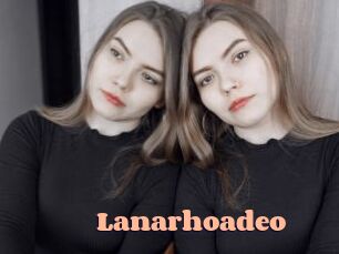 Lanarhoadeo