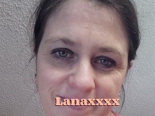 Lanaxxxx