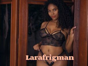Larafrigman