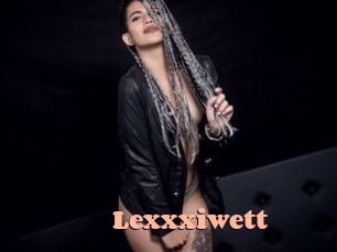 Lexxxiwett