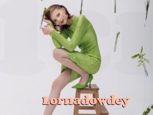 Lornadowdey
