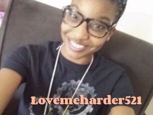 Lovemeharder521