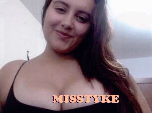 MISSTYKE