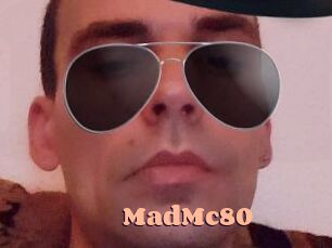 MadMc80