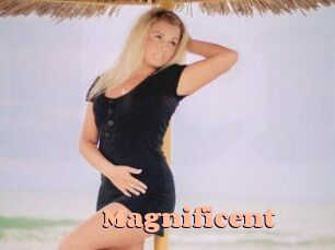 Magnificent