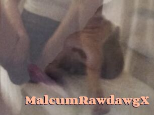 MalcumRawdawgX