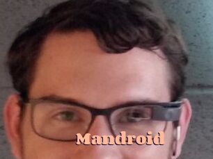 Mandroid