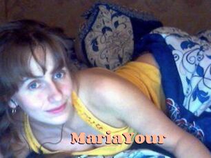 MariaYour