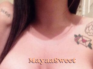 MayaaSweet