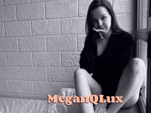 MeganQLux