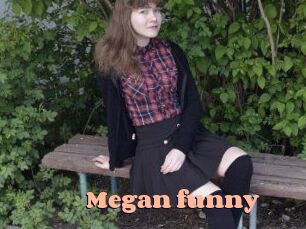 Megan_funny