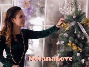 MelanaLove