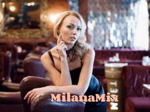 MilanaMix