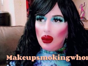 Makeupsmokingwhore