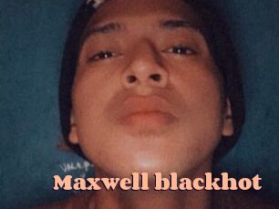 Maxwell_blackhot