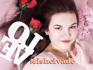 Mishelvade