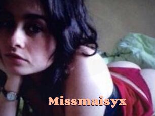 Missmaisyx
