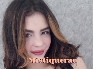Mistiquerae