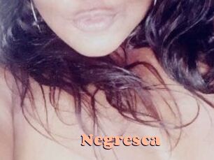 Negresca