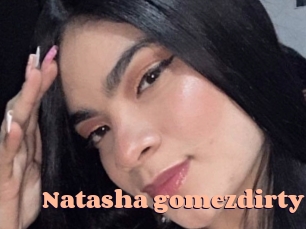 Natasha_gomezdirty