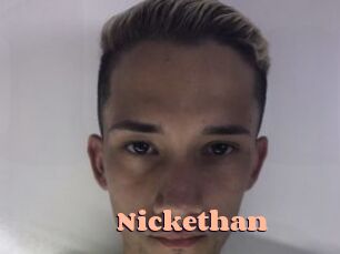 Nickethan