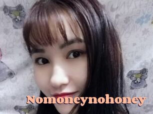 Nomoneynohoney