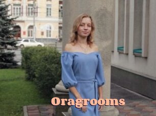 Oragrooms