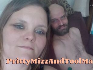 PrittyMizzAndToolMan
