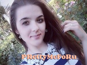 PRettyMeFoRu