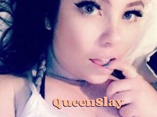 QueenSlay