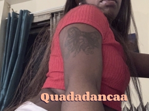 Quadadancaa