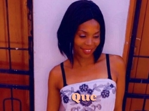 Que