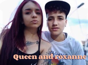 Queen_and_roxanne