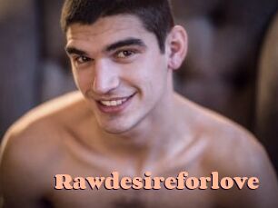 Rawdesireforlove