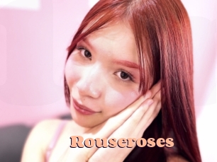 Rouseroses