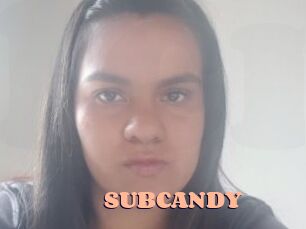 SUBCANDY