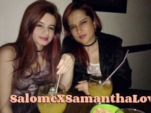 SalomeXSamanthaLove