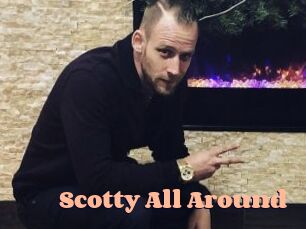 Scotty_All_Around